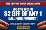 ball park 21 For Anyone Who Did Not Get Their Ball Park $2/1 Coupon