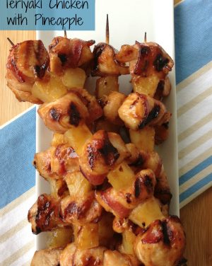 Bacon Wrapped Teriyaki Chicken with Pineapple (Publix Menu Plan Recipe)