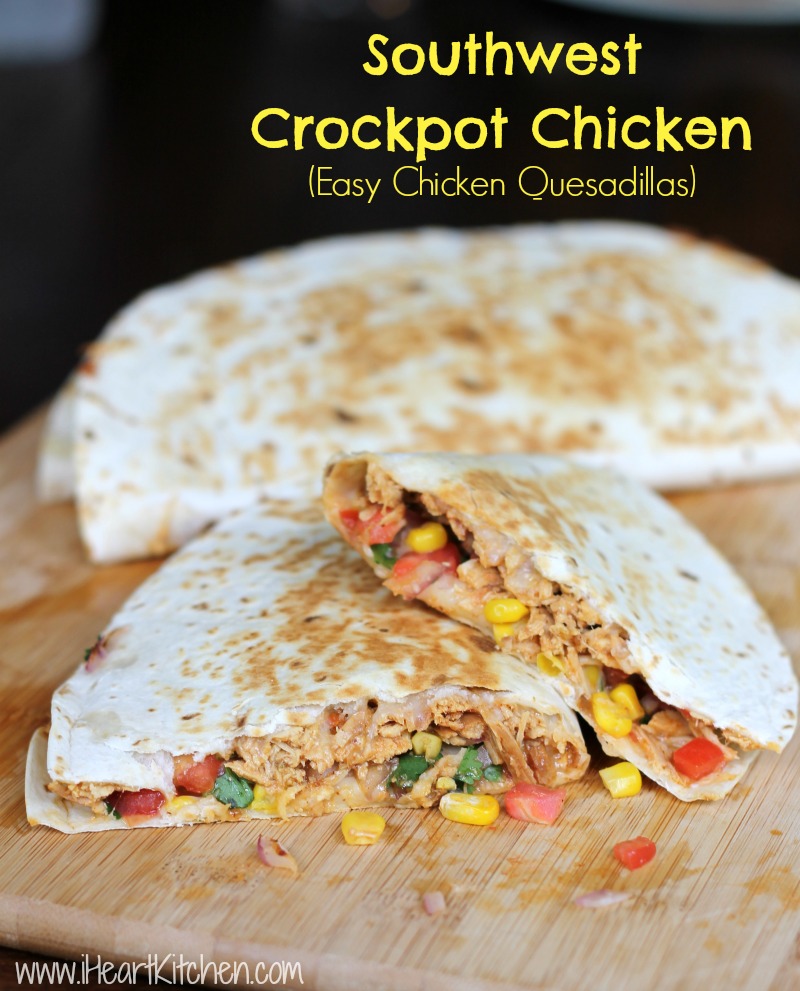Southwest Crockpot Chicken (Easy Chicken Quesadillas) iHeartPublix