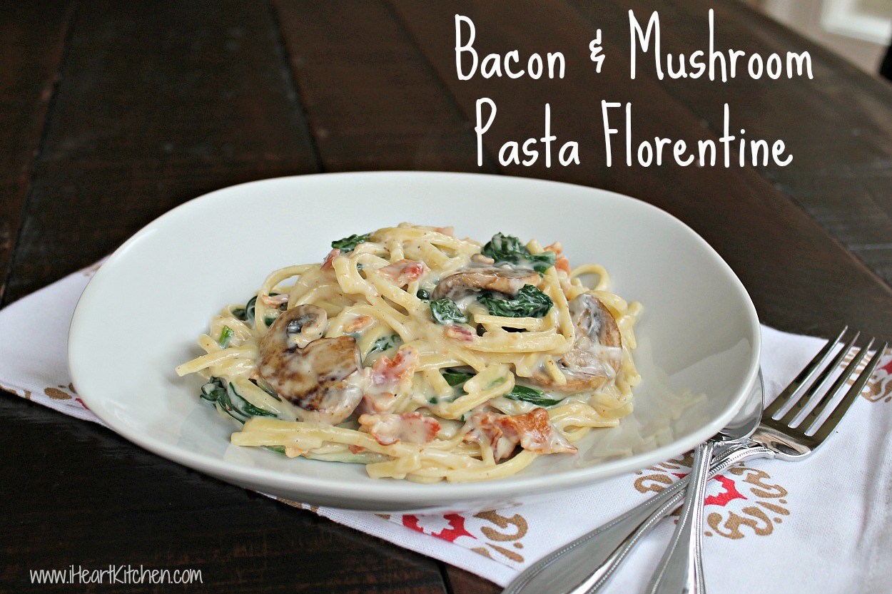 Bacon & Mushroom Pasta Florentine