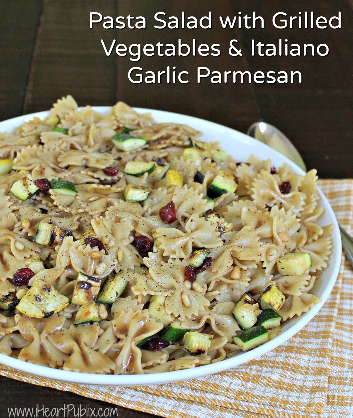 Pasta Salad with Grilled Vegetables & Italiano Garlic Parmesan