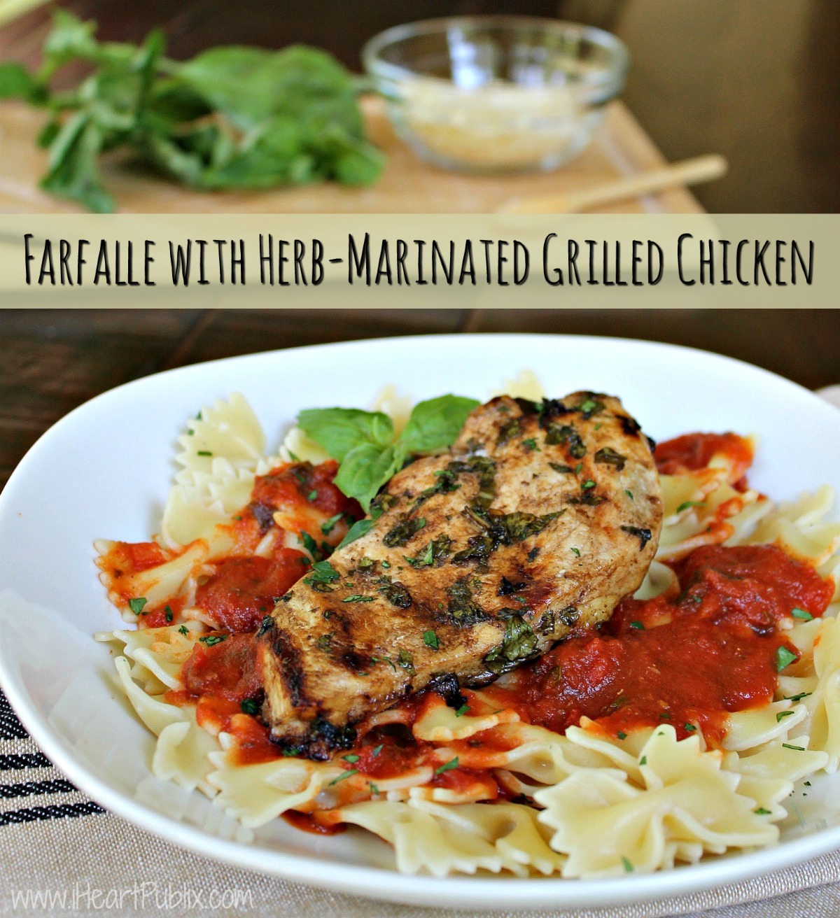 farfalle-with-herb-marinated-grilled-chicken