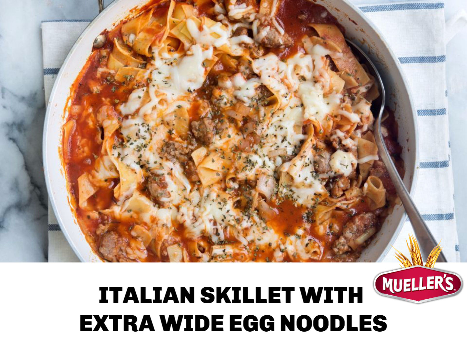 Try This Italian Skillet With Extra Wide Egg Noodles Using Mueller’s Egg Noodles